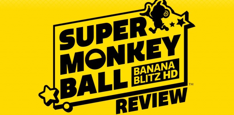 Review: Super Monkey Ball: Banana Blitz HD (Playstation 4)